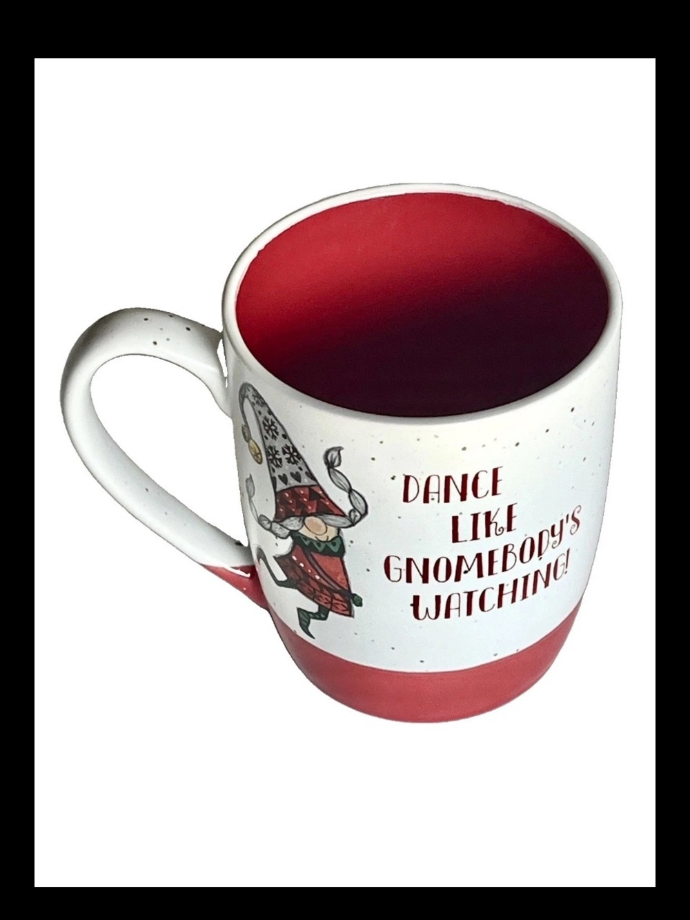 Dance Like Gnomebody’s Watching Holiday Mug 16 Oz. Christmas Cup